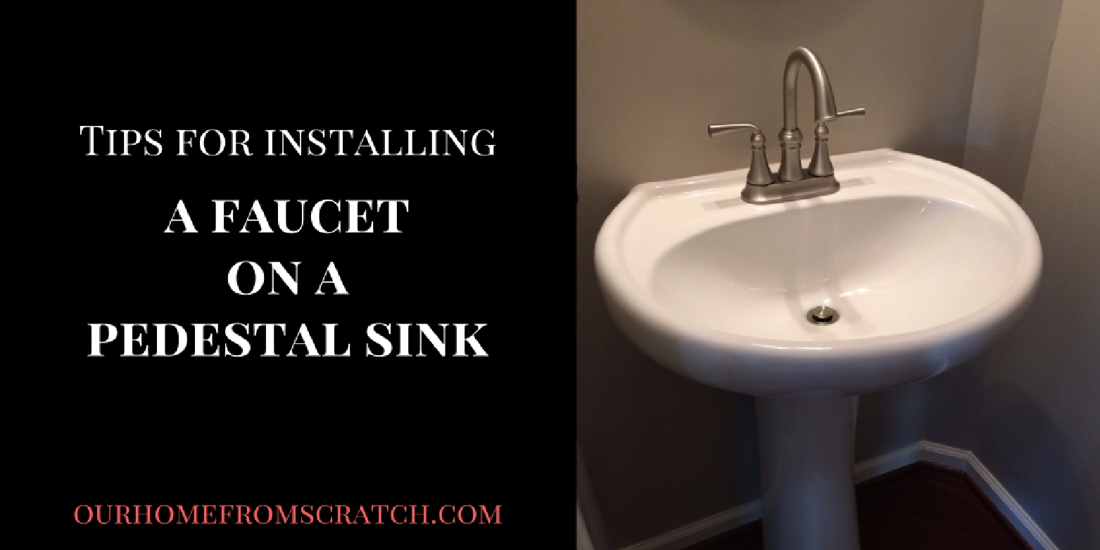replacing bathroom faucet pedestal sink