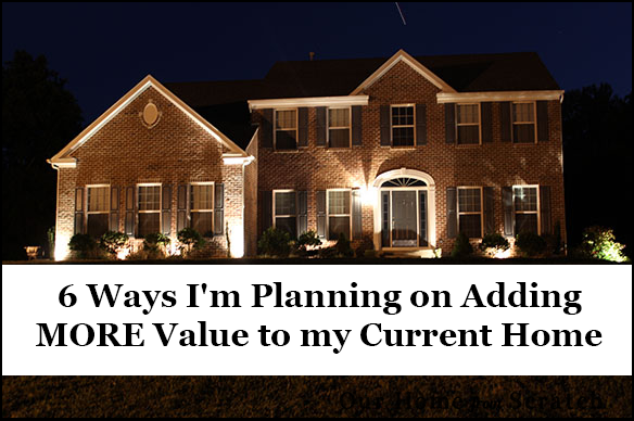 adding home value