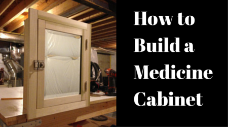 How to Build a Medicine Cabinet